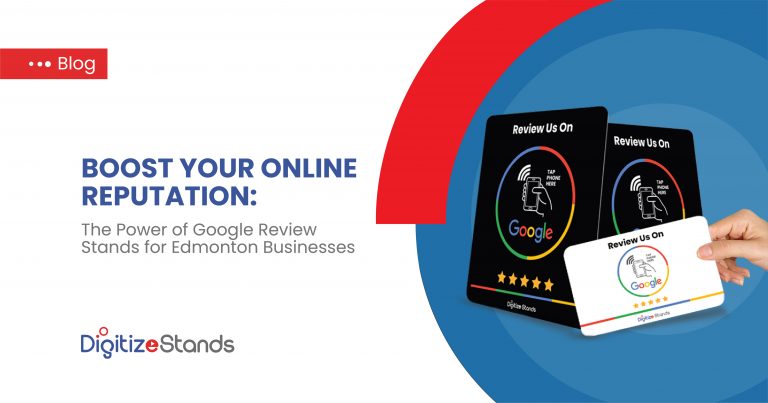 Boost Your Online Reputation: The Power of Google Review Stands for Edmonton Businesses